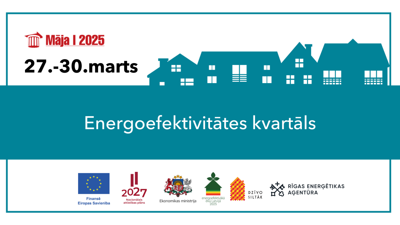 Aicinām uz Energoefektivitātes kvartālu izstādē “Māja I 2025”