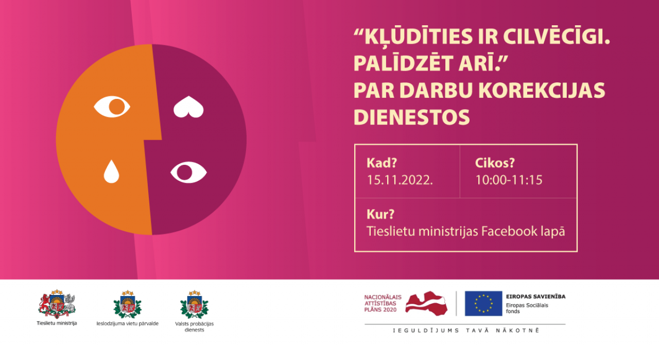 “Kļūdīties ir cilvēcīgi. Palīdzēt arī.” Darbs korekcijas dienestos