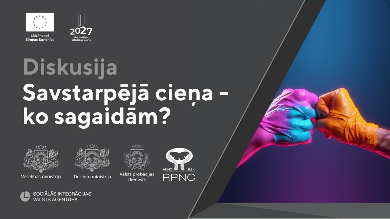 “Savstarpējā cieņa – ko sagaidām?”